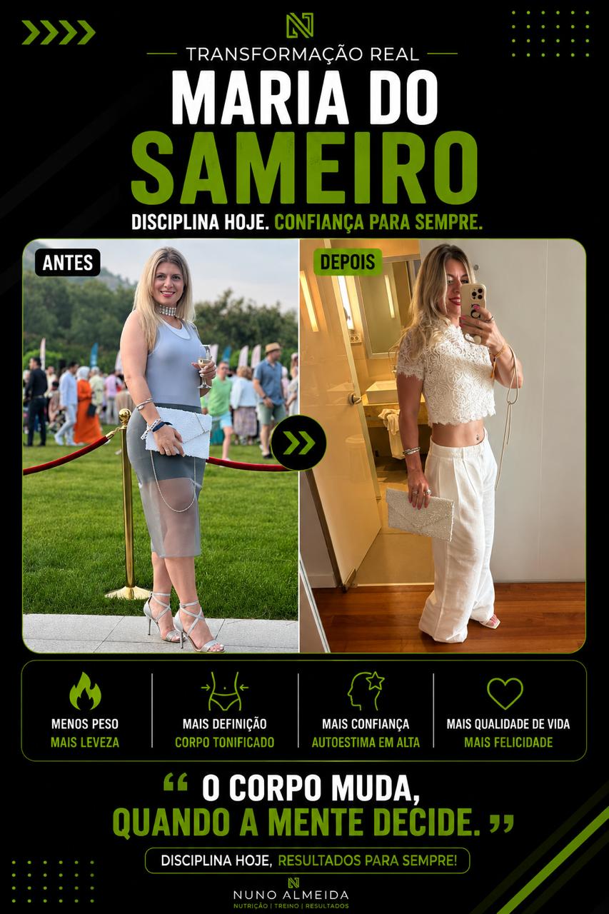Transformação pessoal de Maria do Sameiro, antes e depois